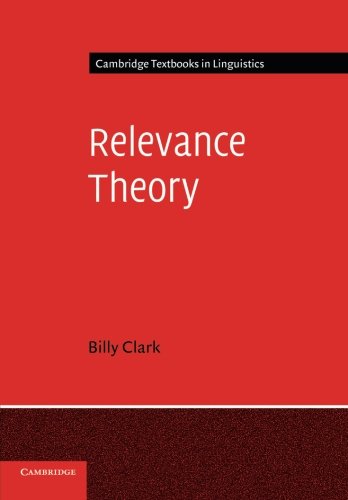 Relevance Theory [Paperback]