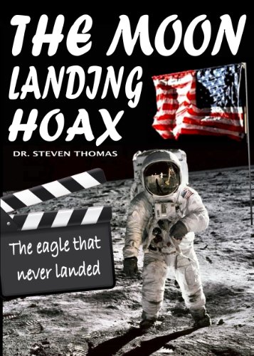 The Moon Landing Hoax The Eagle That Never Landed [Paperback]