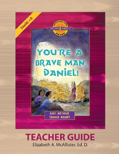 Discover 4 Yourself(r) Teacher Guide You're A Brave Man, Daniel [Paperback]