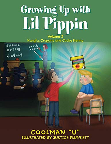 Growing up with Lil Pippin  Kungfu, Crayons and Cocky Kenny Volume 2 [Paperback]