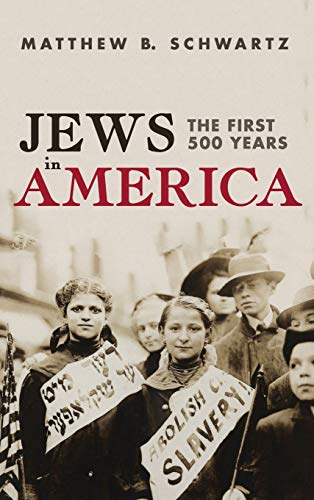 Jews in America  The First 500 Years [Hardcover]