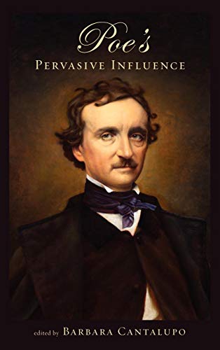 Poe's Pervasive Influence [Hardcover]