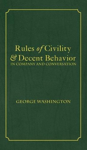 Rules of Civility and Decent Behavior in Company and Conversation [Hardcover]