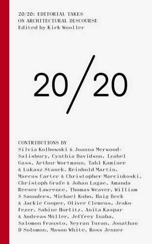20/20 Editorial Takes on Architectural Discourse [Paperback]