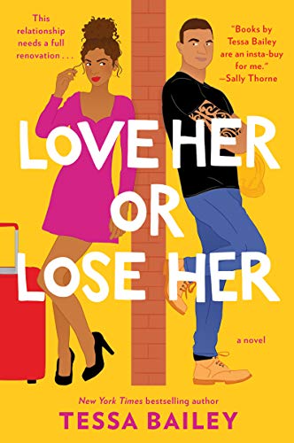 Love Her or Lose Her A Novel [Paperback]