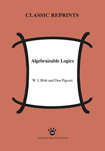 Algebraizable Logics [Paperback]