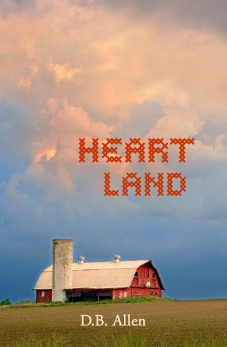 Heart Land Love And Loss In The Heart Of America [Paperback]