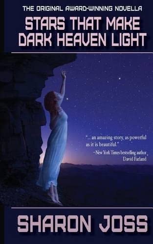 Stars That Make Dark Heaven Light A Novella [Paperback]