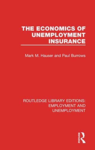 The Economics of Unemployment Insurance [Paperback]