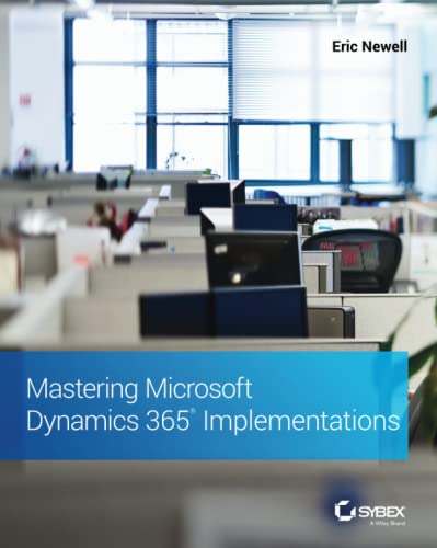 Mastering Microsoft Dynamics 365 Implementations [Paperback]
