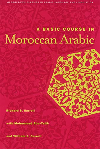 A Basic Course In Moroccan Arabic With Mp3 Files (georgetown Classics In Arabic  [Paperback]