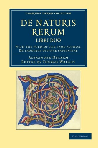 De naturis rerum, libri duo With the Poem of the Same Author, De laudibus divin [Paperback]