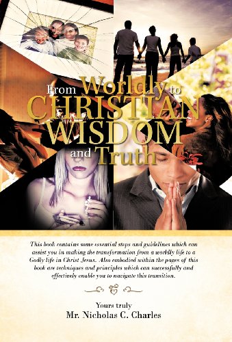 From Worldly to Christian Wisdom and Truth  This Book Contains Some Essential S [Hardcover]