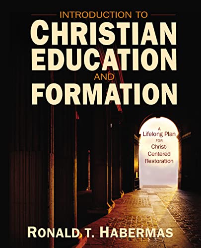 Introduction to Christian Education and Formation A Lifelong Plan for Christ-Ce [Paperback]