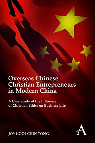 Overseas Chinese Christian Entrepreneurs in Modern China A Case Study of the In [Hardcover]