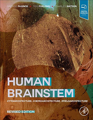 Human Brainstem Cytoarchitecture, Chemoarchitecture, Myeloarchitecture [Hardcover]