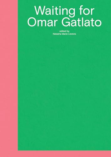 Waiting for Omar Gatlato A Survey of Contemporary Art from Algeria and Its Dias [Paperback]
