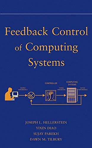 Feedback Control of Computing Systems [Hardcover]