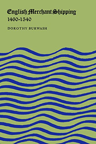 English Merchant Shipping 1460-1540 (heritage) [Paperback]