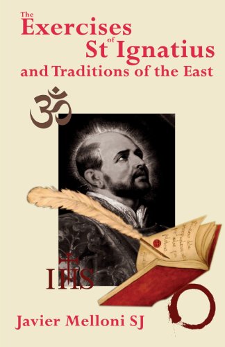 The Exercises Of St Ignatius Of Loyola And The Traditions Of The East [Paperback]
