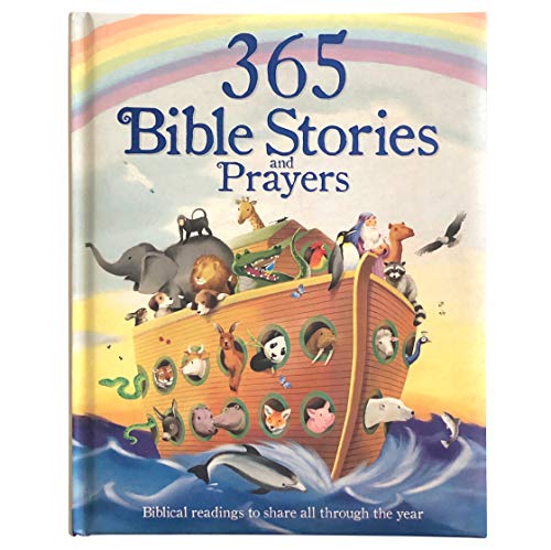 365 Bible Stories and Prayers  Biblical Readings to Share All Through the Year [Hardcover]