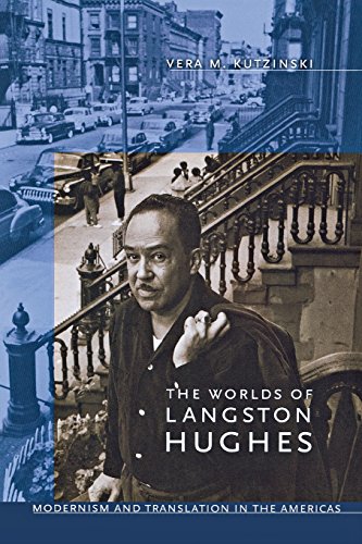The Worlds Of Langston Hughes Modernism And Translation In The Americas [Paperback]
