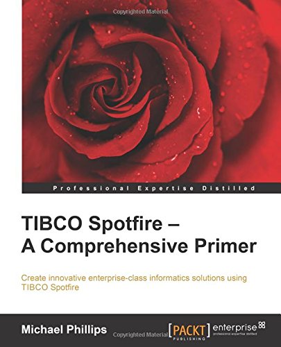 Tibco Spotfire A Comprehensive Primer [Paperback]