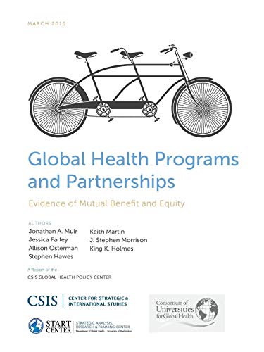 Global Health Programs and Partnerships Evidence of Mutual Benefit and Equity [Paperback]
