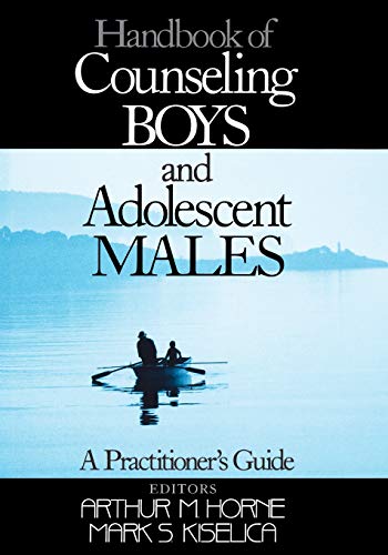 Handbook of Counseling Boys and Adolescent Males A Practitioner's Guide [Hardcover]