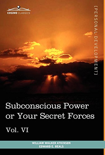 Personal Power Books  Subconscious Power or Your Secret Forces [Hardcover]