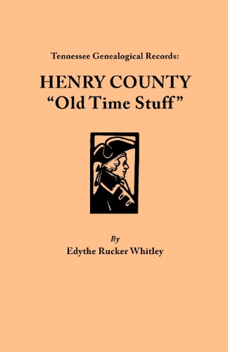 Tennessee Genealogical Records Henry County  old Time Stuff  [Paperback]