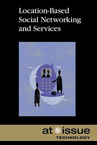 Location Based Social Networking (at Issue Series) [Paperback]