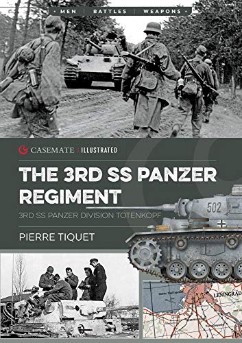 The 3rd SS Panzer Regiment 3rd SS Panzer Division Totenkopf [Paperback]