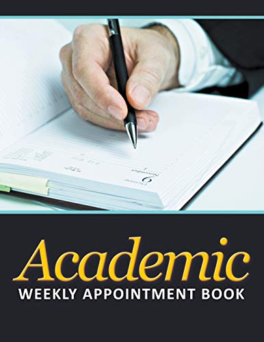 Academic Weekly Appointment Book [Paperback]