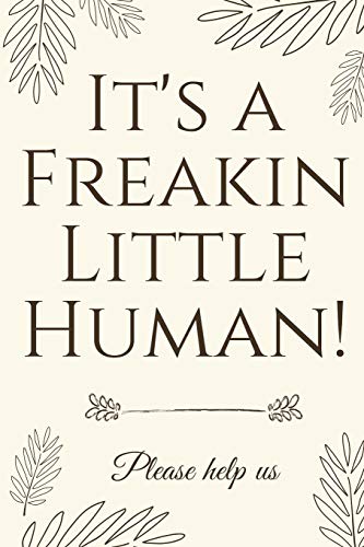 It's a Freakin Little Human  Hilarious & Unique Baby Shower Guest Book [Paperback]