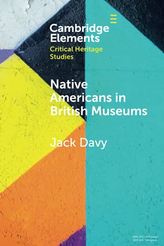 Native Americans in British Museums Living Histories [Paperback]