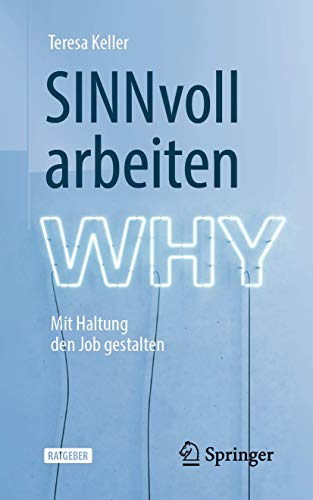 SINNvoll arbeiten Mit Haltung den Job gestalten [Paperback]