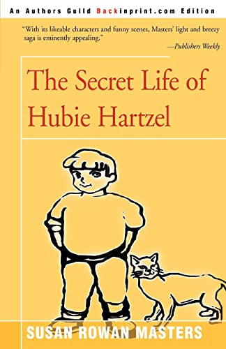 Secret Life of Hubie Hartzel [Paperback]