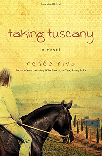 Taking Tuscany A Novel [Paperback]