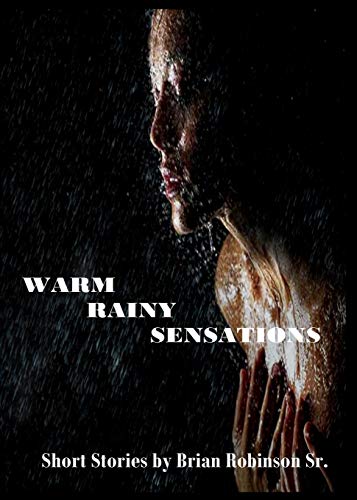 Warm Rainy Sensations [Paperback]