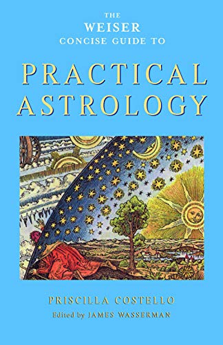 Weiser Concise Guide to Practical Astrology [Paperback]