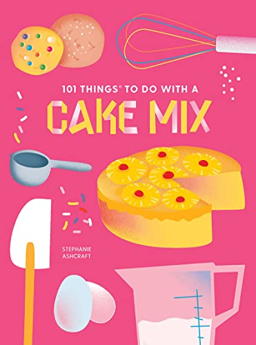 101 Things To Do With A Cake Mix New Ed  [CLOTH               ]