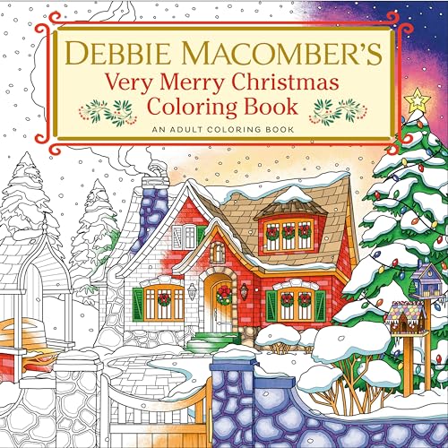 Debbie Macomber's Very Merry Christmas Coloring Book: An Adult Coloring Book [Paperback]