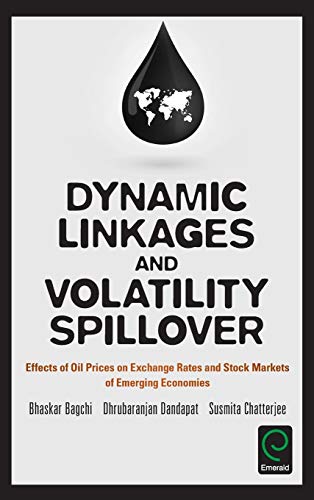 Dynamic Linkages and Volatility Spillover  Effects of Oil Prices on Exchange Ra [Hardcover]