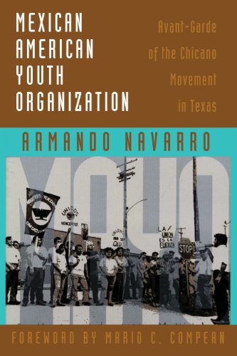 Mexican American Youth Organization Avant-Garde of the Chicano Movement in Texa [Paperback]