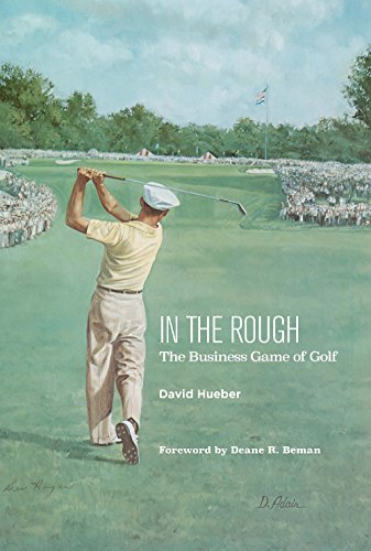 In The Rough The Business Game Of Golf [Paperback]