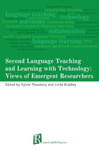 Second Language Teaching And Learning With Technology Views Of Emergent Researc [Paperback]