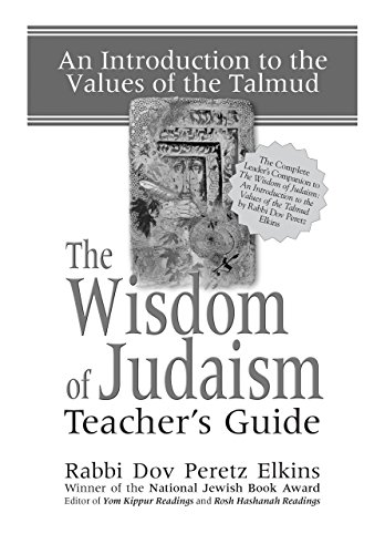 The Wisdom of Judaism Teacher's Guide An Introduction to the Values of the Talm [Paperback]