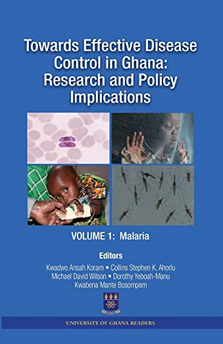 Towards Effective Disease Control In Ghana Research And Policy Implications. Vo [Paperback]