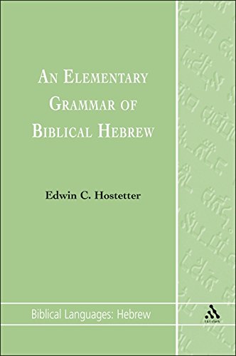 An Elementary Grammar of Biblical Hebrew [Paperback]